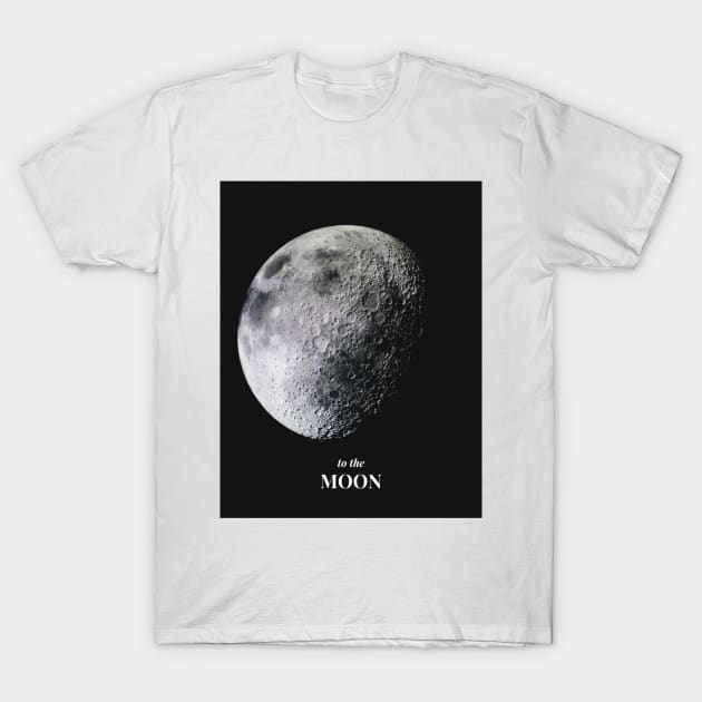 to the moon T-Shirt by So EZ